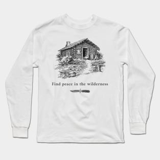 Find peace in the wilderness Long Sleeve T-Shirt